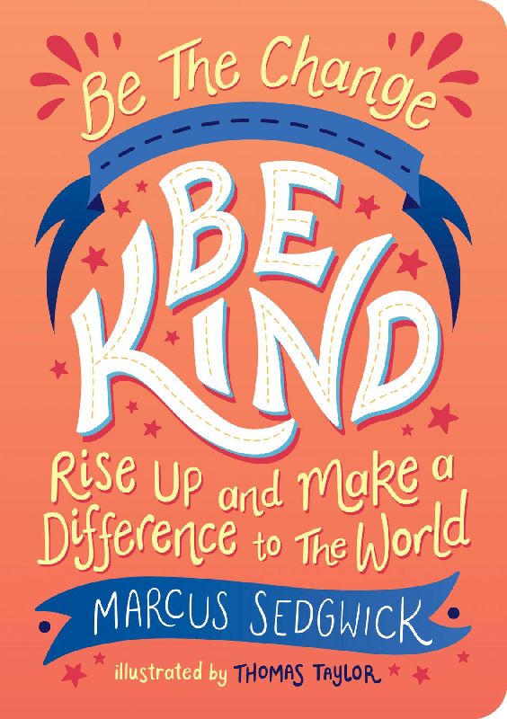 Be The Change - Be Kind