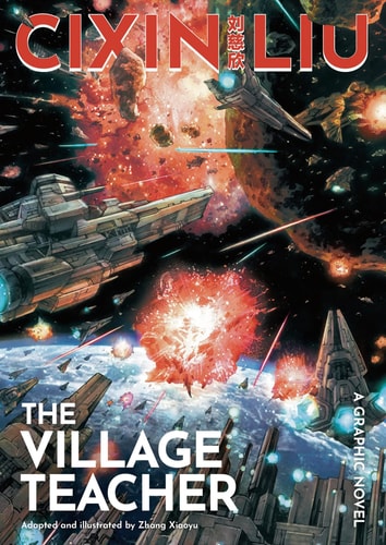 Cixin Liu's Village Teacher: A Graphic Novel