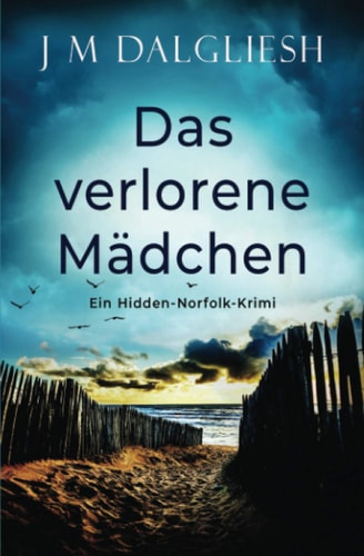 Das verlorene Mädchen: Ein Hidden-Norfolk-Krimi