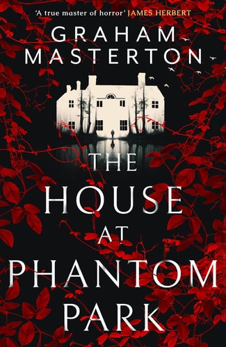 The House at Phantom Park: A spooky, must-read thriller from the master of horror