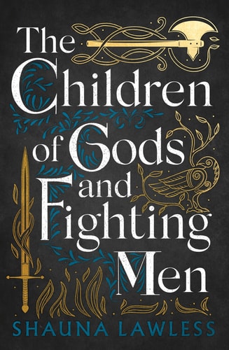 The Children of Gods and Fighting Men: Volume 1 (Gael Song, 1)