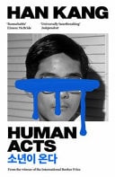 Human Acts: by Han Kang