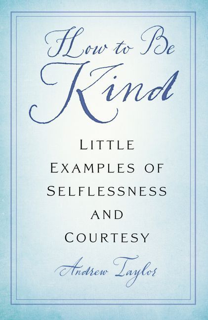 How to Be Kind