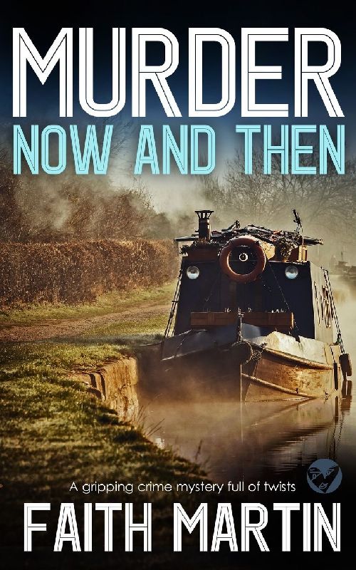MURDER NOW AND THEN a gripping crime mystery full of twists