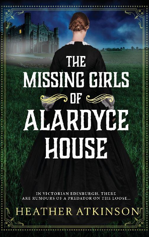 The Missing Girls of Alardyce House