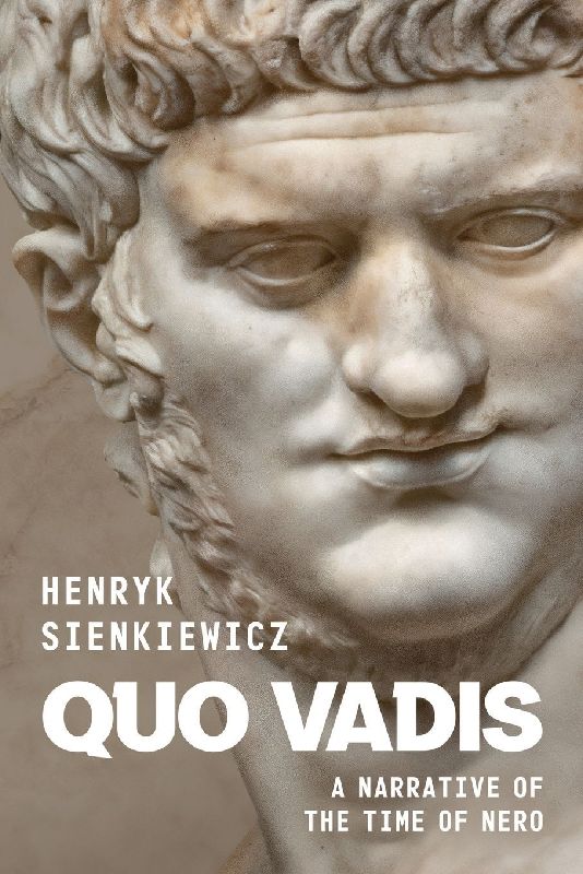 Quo Vadis by Henryk Sienkiewicz