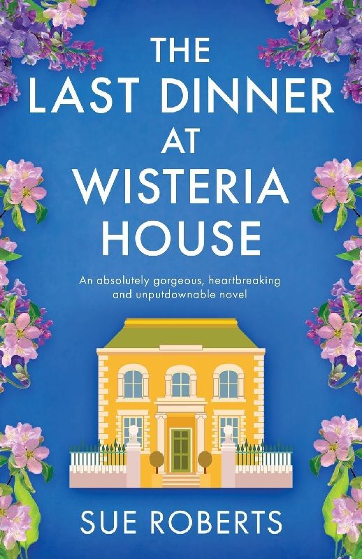 The Last Dinner at Wisteria House