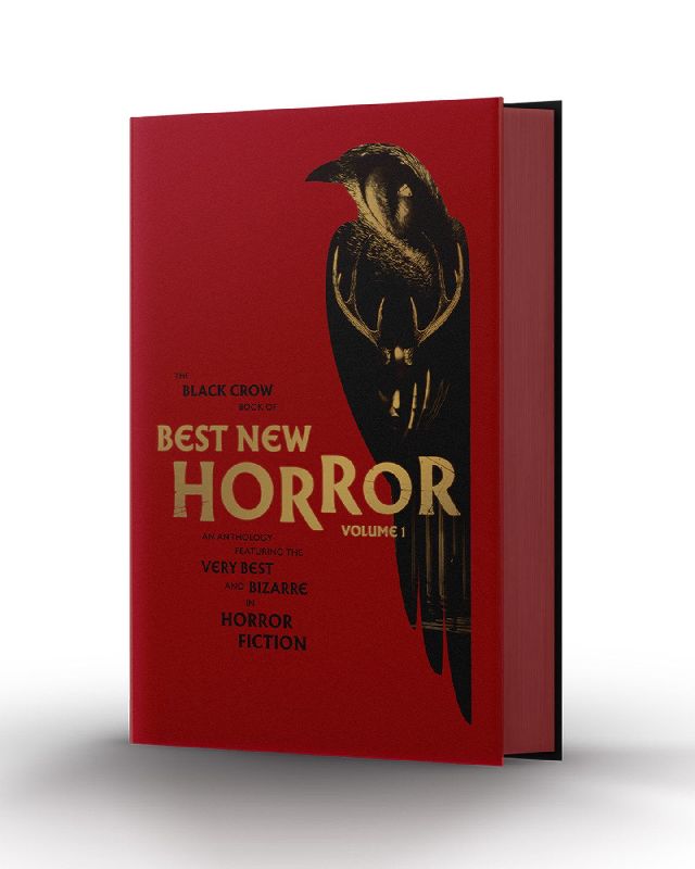 The Black Crow Book of Best New Horror Volume 1
