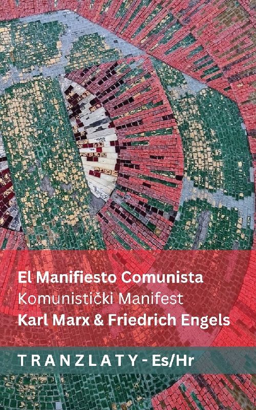 El Manifiesto Comunista / Komunistički Manifest