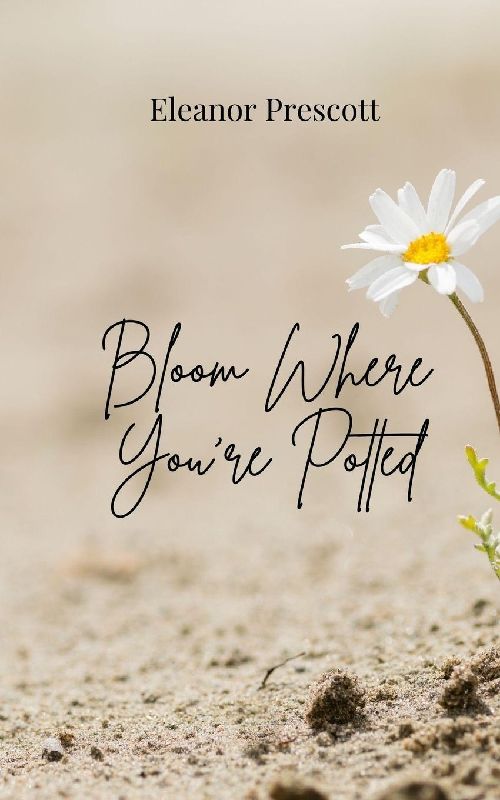 Bloom Where You're Potted