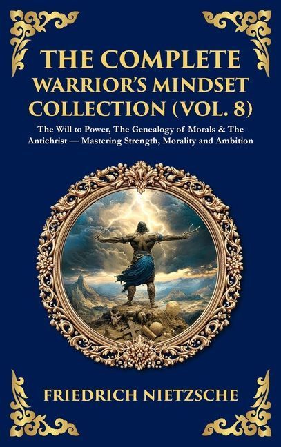 The Complete Warrior's Mindset Collection (Vol. 8)