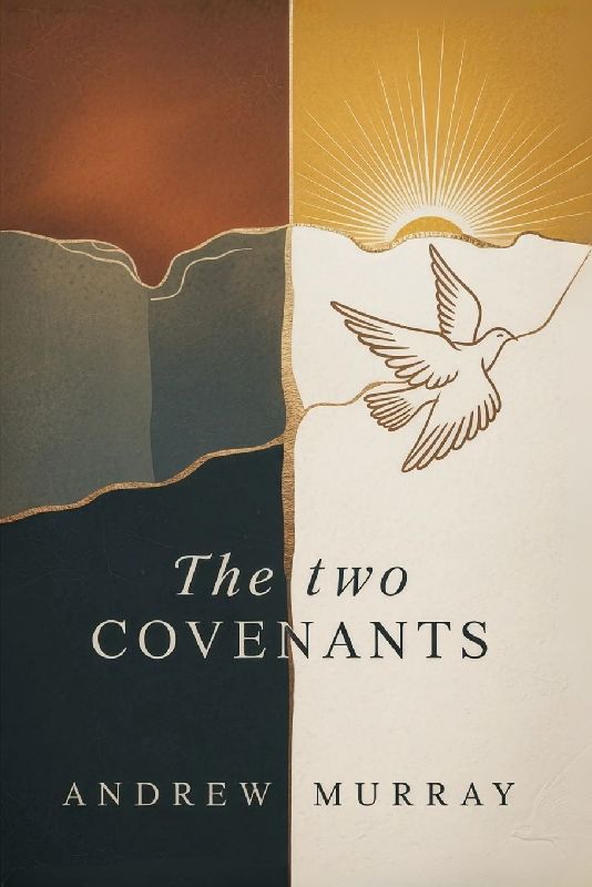 The Two Covenants and the Second Blessing