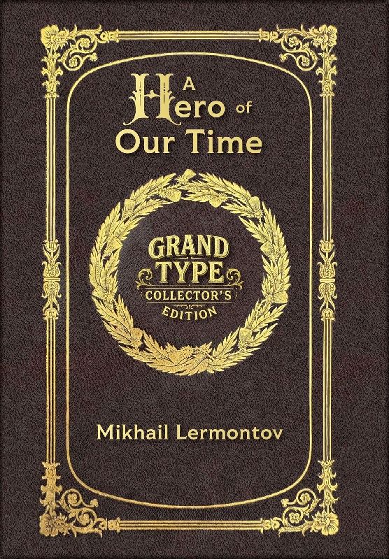 Large Print - A Hero of Our Time - Grand Type Collector's Edition - Matte Hardcover with Dust Jacket