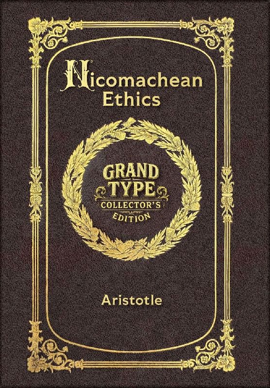 Large Print - Nicomachean Ethics - Grand Type Collector's Edition - Matte Hardcover with Dust Jacket