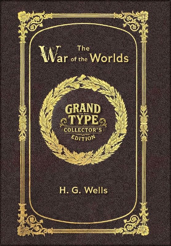 Large Print - The War of the Worlds - Grand Type Collector's Edition - Matte Hardcover with Dust Jacket