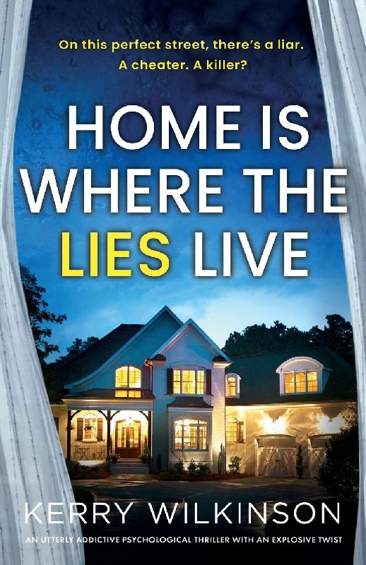 Home Is Where the Lies Live