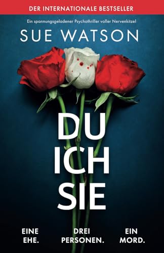 Du, ich, sie: Ein spannungsgeladener Psychothriller voller Nervenkitzel