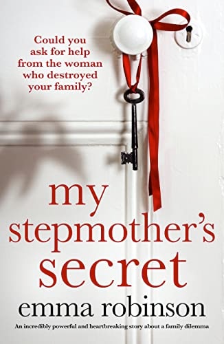 My Stepmother's Secret: An incredibly powerful and heartbreaking story about a family dilemma