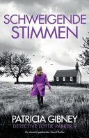 Schweigende Stimmen: Ein absolut packender Irland-Thriller (Detective Lottie Parker, Band 9)