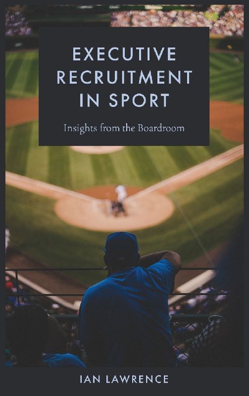 Executive Recruitment in Sport