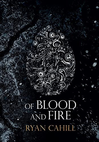 Of Blood and Fire (The Bound and the Broken, Band 1)