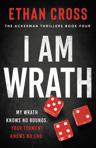 I Am Wrath (The Ackerman Thrillers): 4