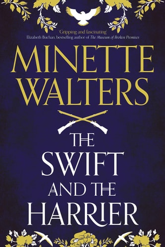 The Swift and the Harrier: Minette Walters