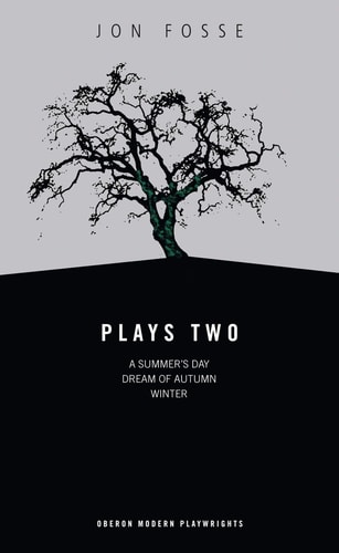 Fosse: Plays Two (Oberon Modern Playwrights)