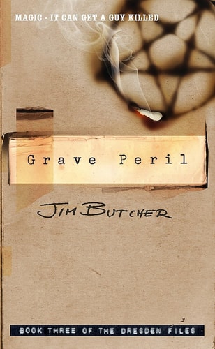 Grave Peril: The Dresden Files, Book Three