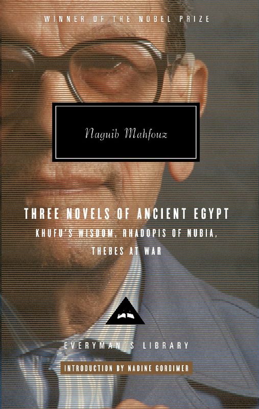 Mahfouz Trilogy Three Novels of Ancient Egypt