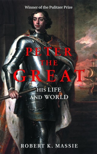 Peter the Great : His Life and World