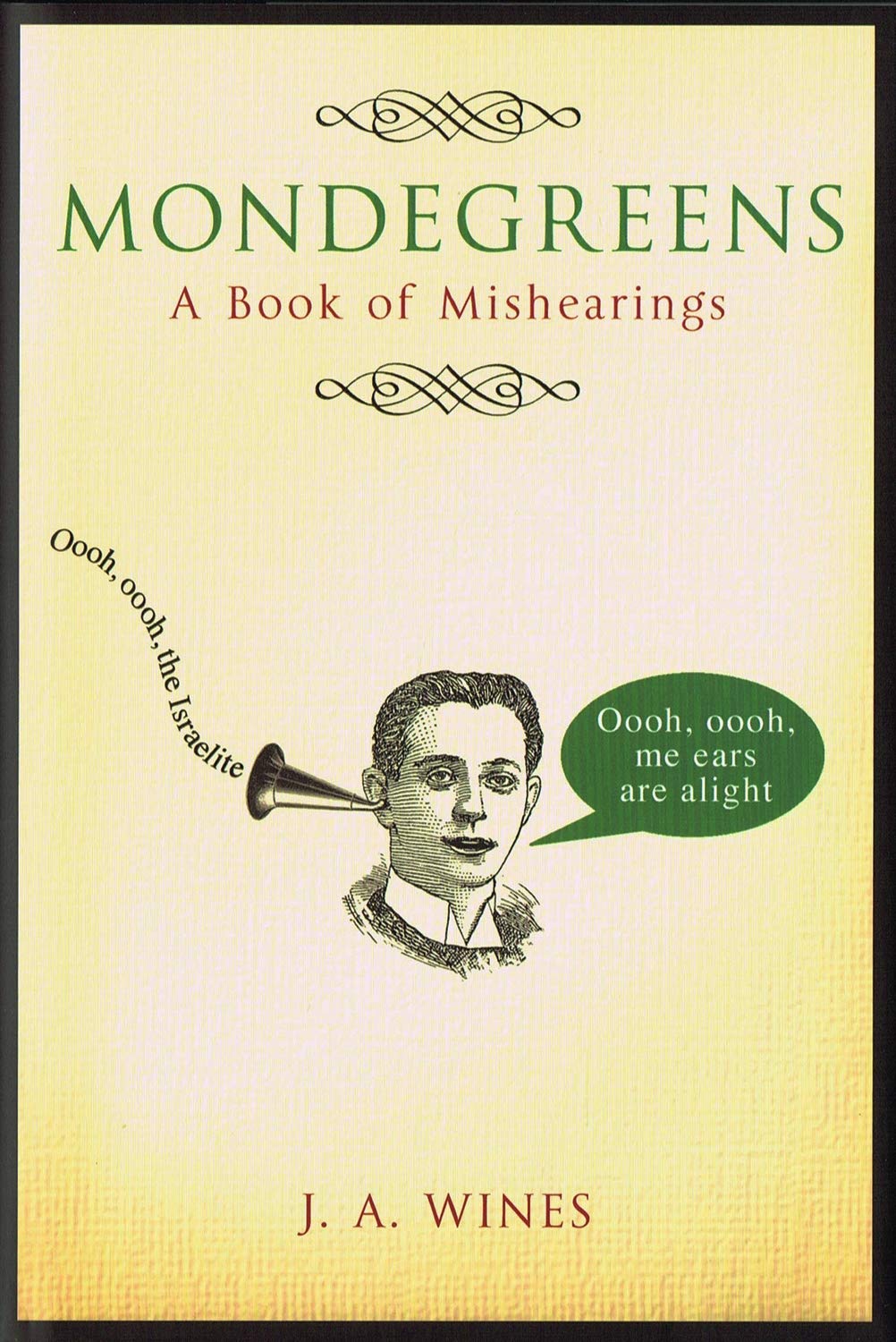 Mondegreens: A Book of Mishearings