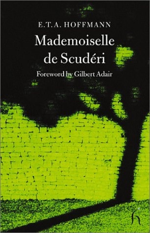 Mademoiselle de Scuderi (Hesperus Classics)
