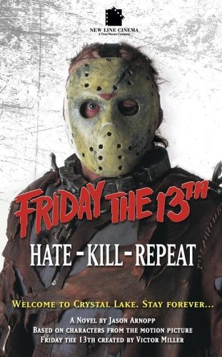 Friday The 13th 3: Hate-Kill-Repeat