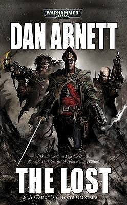 The Lost (Gaunt's Ghosts (Omnibus)) by Abnett, Dan (2010) Paperback