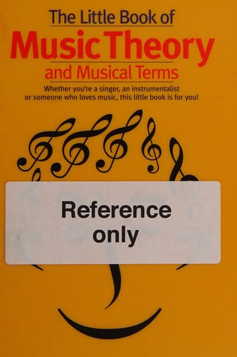 THE LITTLE BOOK OF MUSIC THEORY AND MUSICAL TERMS LIVRE SUR LA MUSIQUE