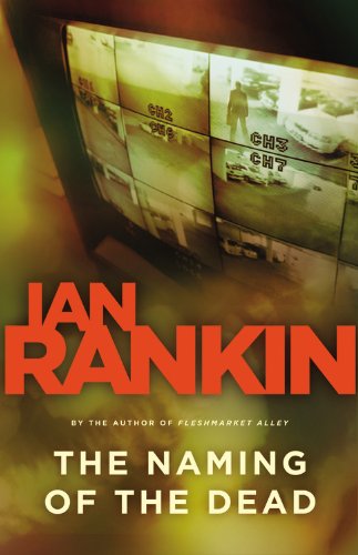 The Naming of the Dead (An Inspector Rebus Novel)