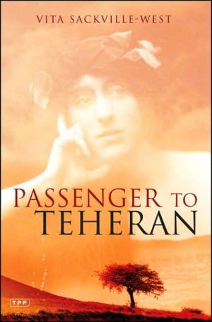 Passenger to Teheran (Tauris Parke Paperbacks)