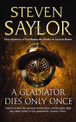 A Gladiator Dies Only Once