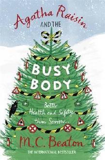 Agatha Raisin and the busy body