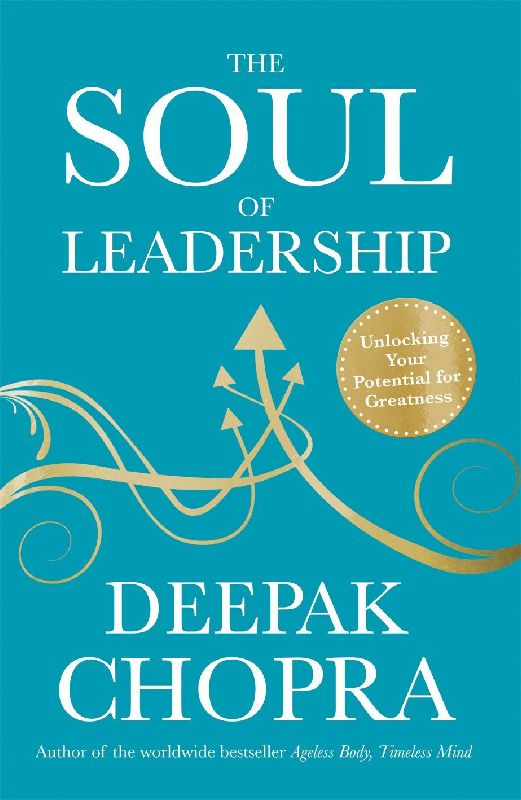 The Soul of Leadership