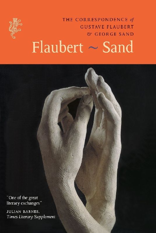 The Correspondence of Gustave Flaubert &