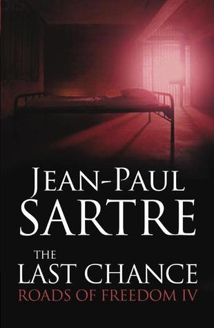 The Last Chance: Roads of Freedom IV (Roads to Freedom)