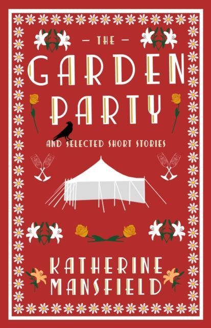 The Garden Party and Selected Short Stories