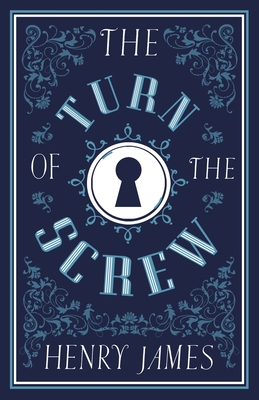 The Turn of the Screw (Alma Classics Evergreens)