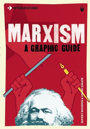 Introducing Marxism: A Graphic Guide [Paperback] [Apr 01, 2009] Woodfin, Rupert