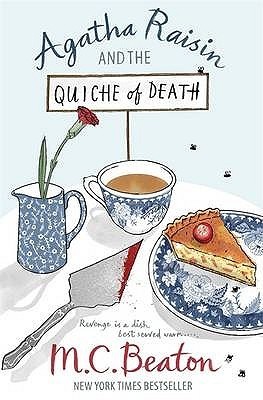 Agatha Raisin and the Quiche of Death