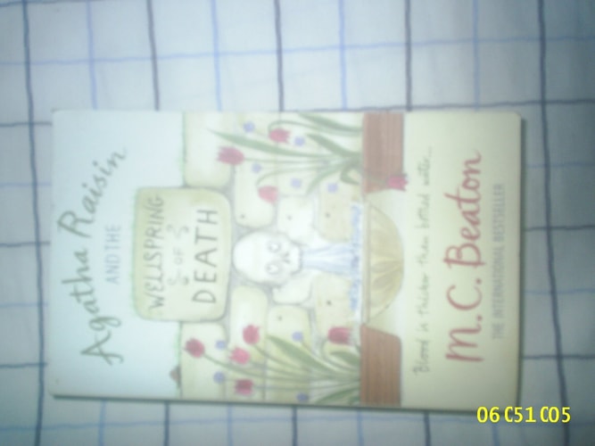 Agatha Raisin and the Wellspring of Death