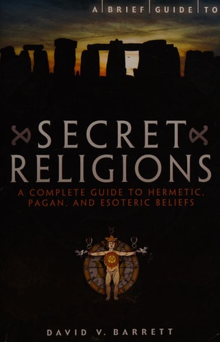 A Brief Guide to Secret Religions