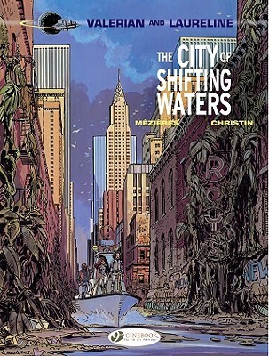 Valerian and Laureline 1: The City of Shifting Waters